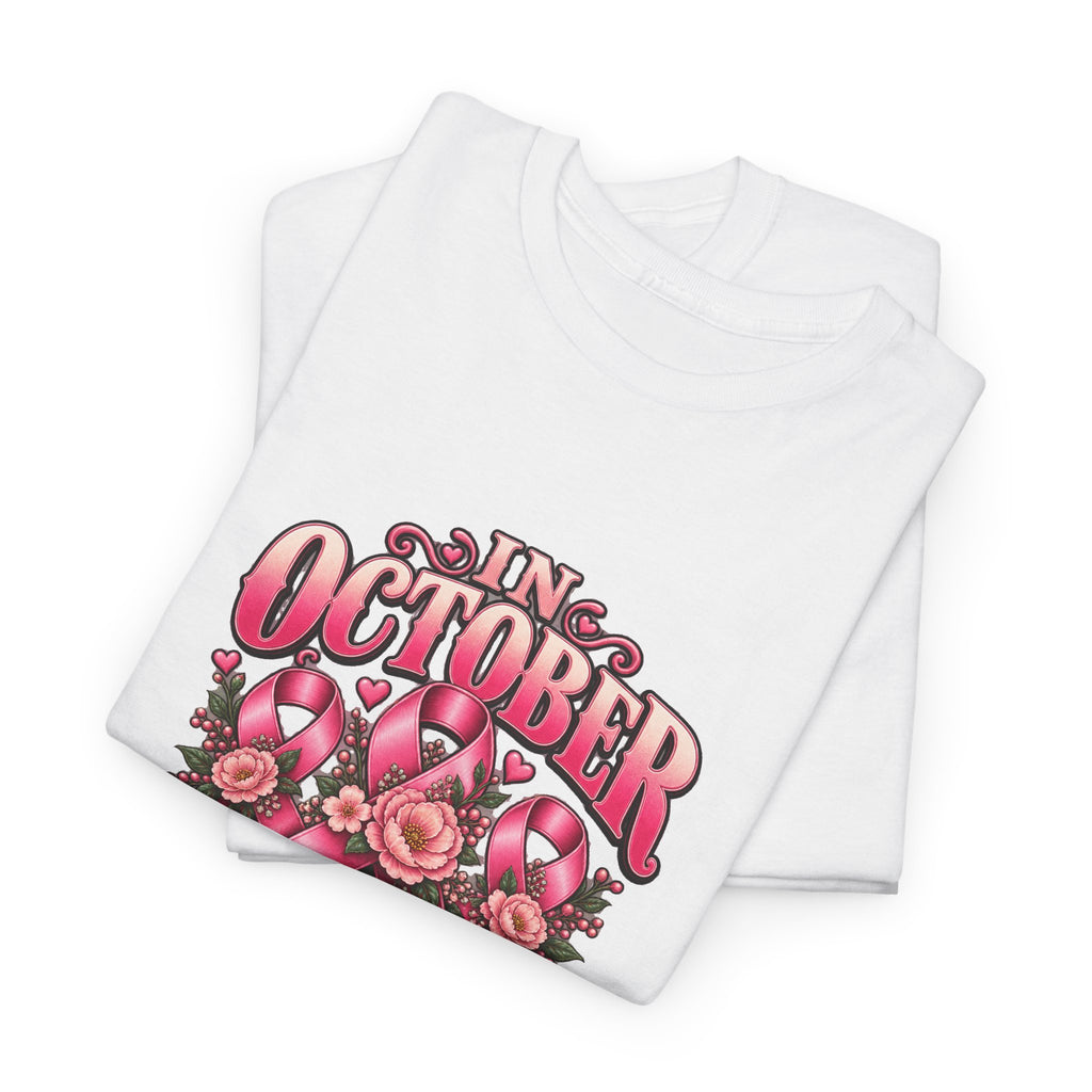In October We Wear Pink Personalized Pink October Awareness T-Shirt