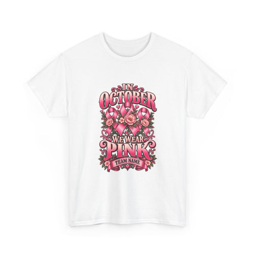 In October We Wear Pink Personalized Pink October Awareness T-Shirt