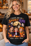 Custom child photos Halloween family shirt — THOSE ARE MY SPOOKY KIDS